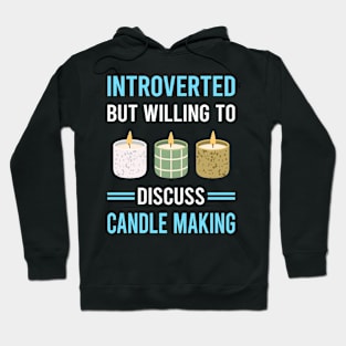 Introverted Candle Making Candles Hoodie